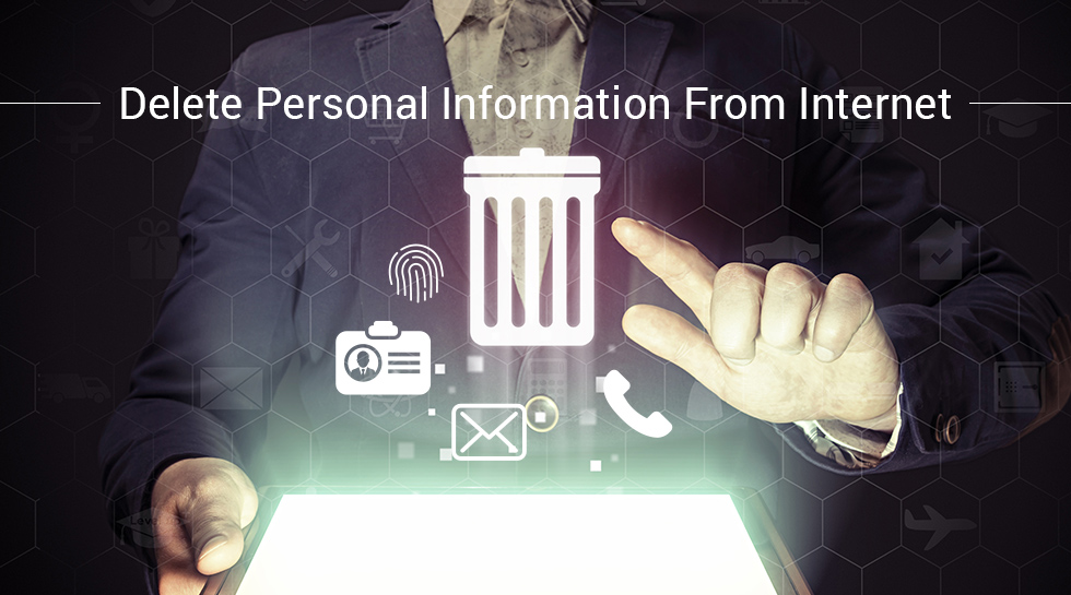 How To Delete Your Personal Data From The Internet
