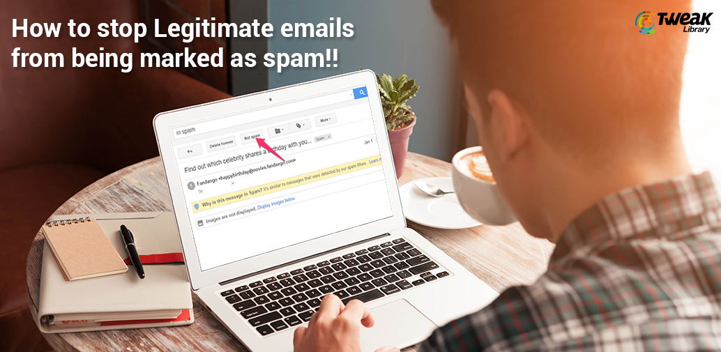 Stopping Legitimate Emails From Being Marked As Spam 