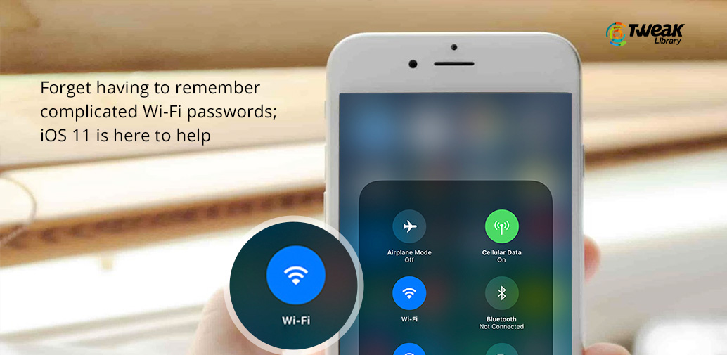 With iOS 11, you do not have to remember Wifi passwords now