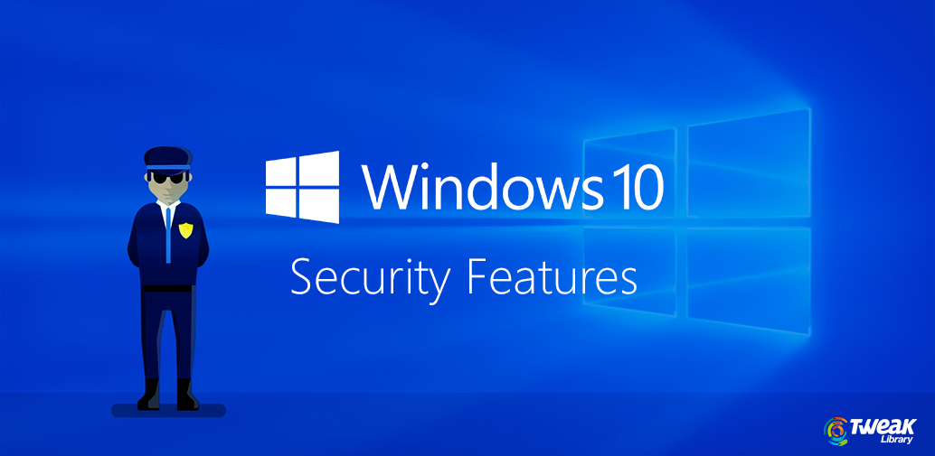 Security Features In Windows 10