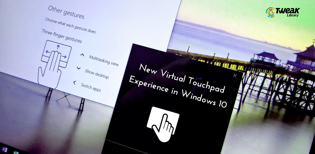 How To Enable The Virtual Touchpad In Windows 10 My Windows Hub Vrogue 0217