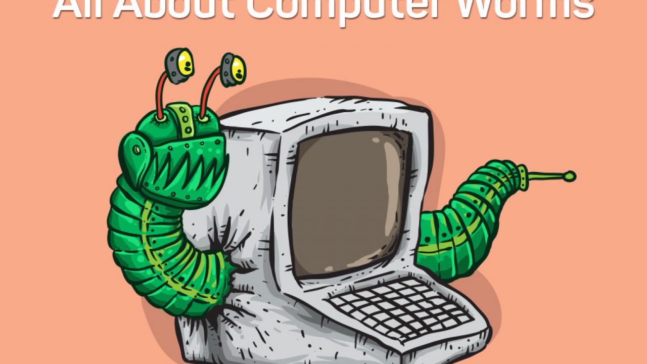 Computer Worm The Most Common Malware