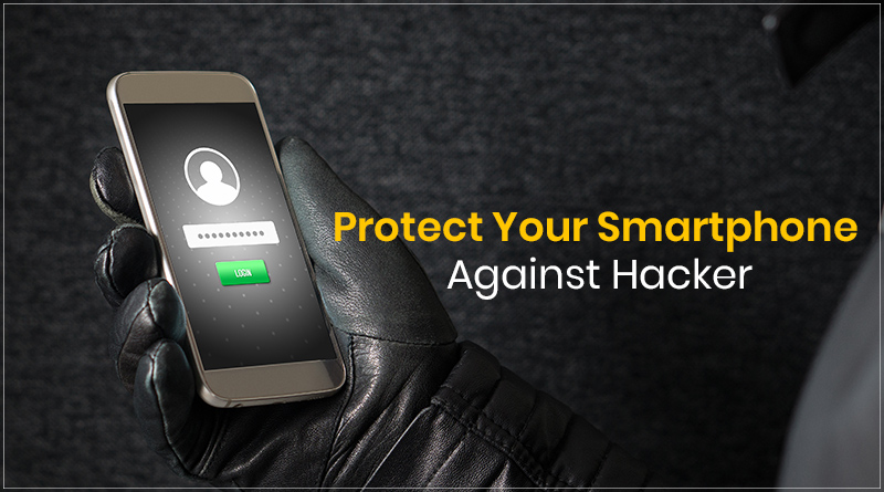 Protect Your Smartphone Against Hackers