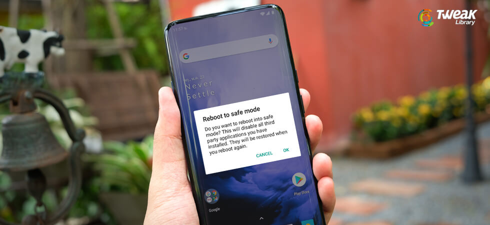 Safe Mode In Android - All That You Need to Know