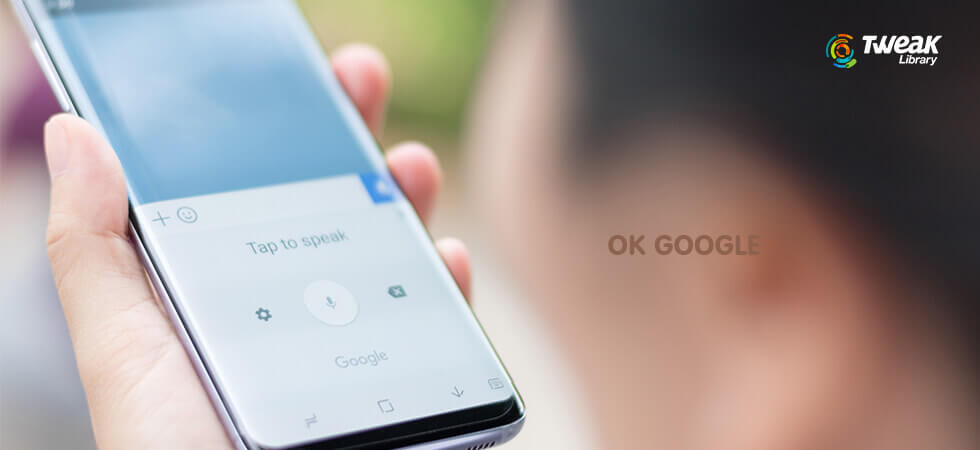 Ways To Quickly Fix OK Google Not Working